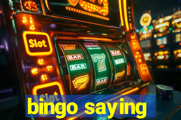 bingo saying