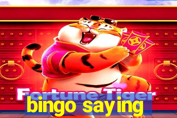 bingo saying