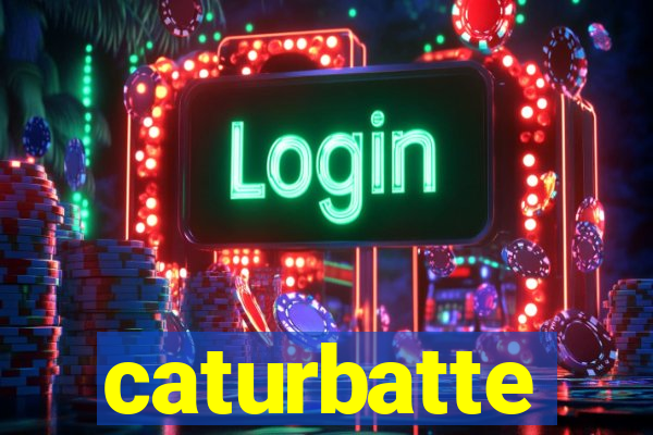 caturbatte