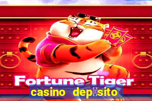 casino dep贸sito m铆nimo 1 euro