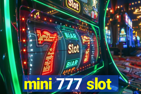 mini 777 slot