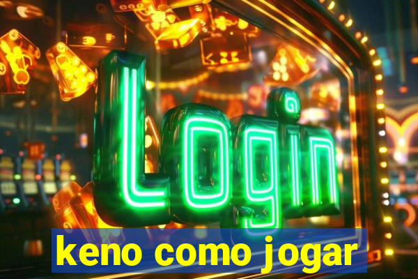 keno como jogar