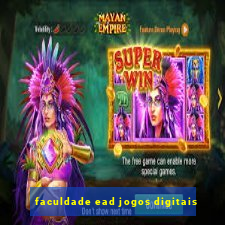 faculdade ead jogos digitais