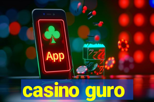 casino guro