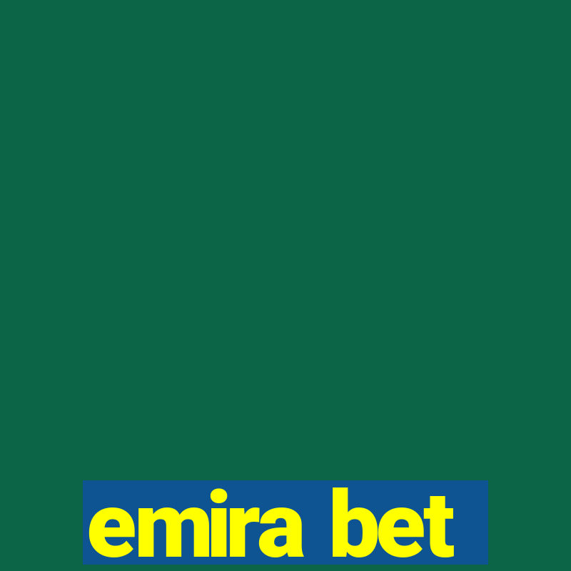 emira bet