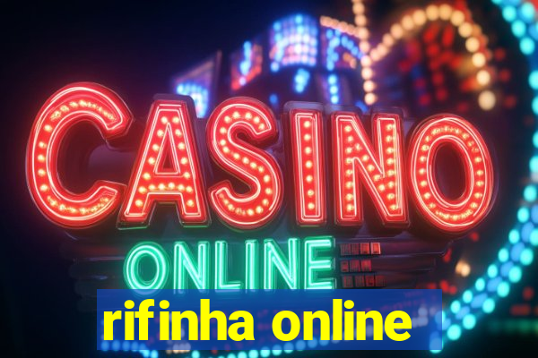 rifinha online