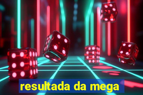 resultada da mega