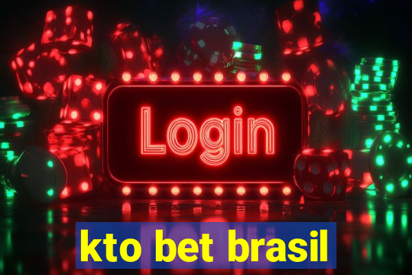 kto bet brasil