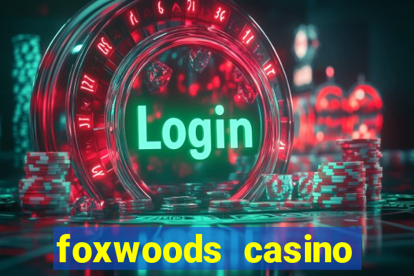 foxwoods casino mashantucket ct