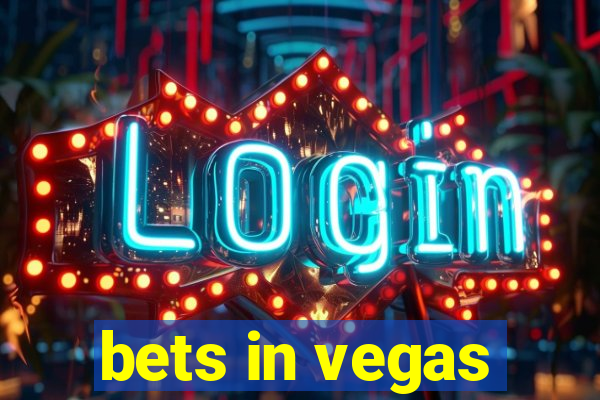 bets in vegas