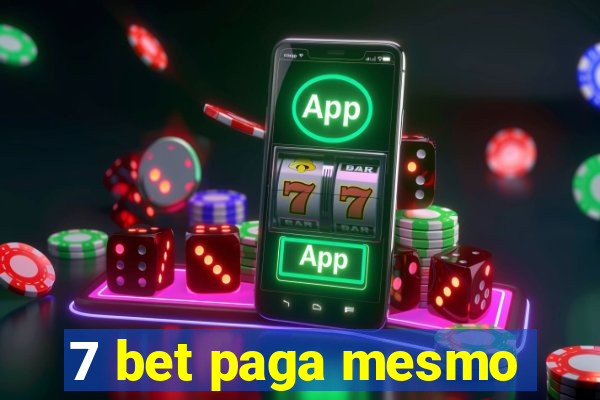 7 bet paga mesmo