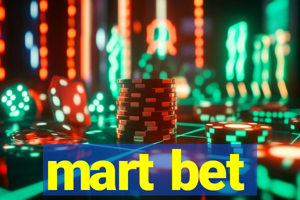 mart bet