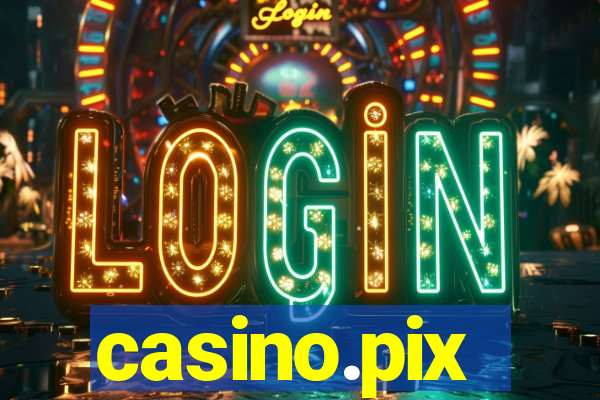 casino.pix