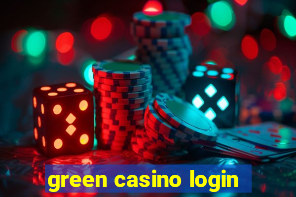 green casino login