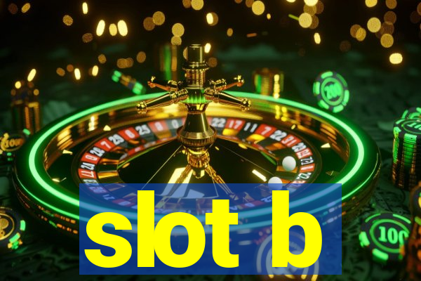 slot b