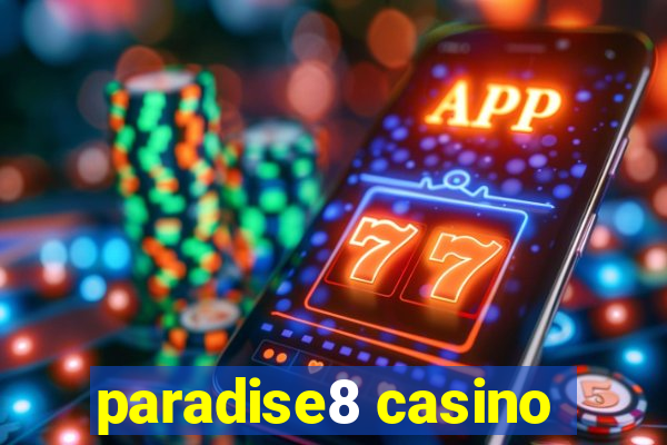 paradise8 casino