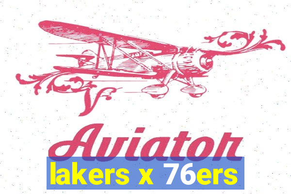 lakers x 76ers