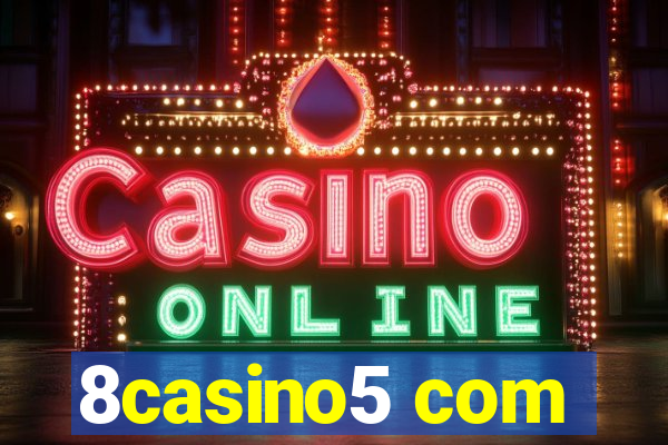 8casino5 com