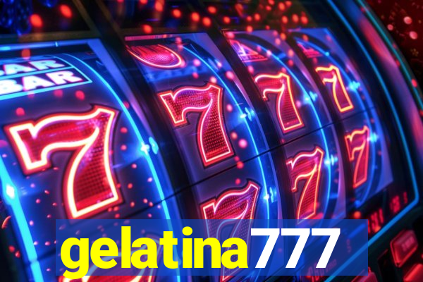 gelatina777