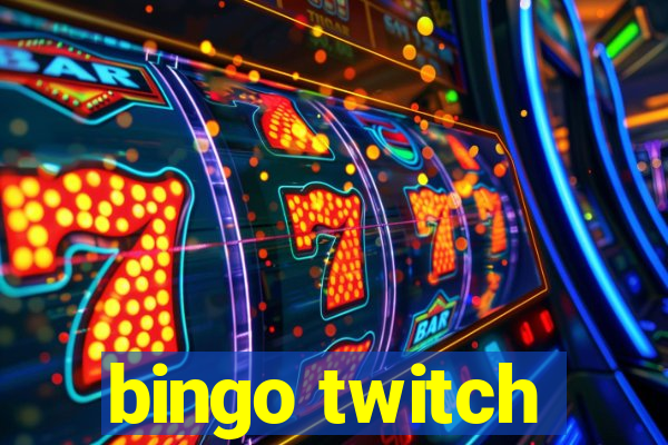 bingo twitch