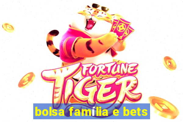 bolsa família e bets