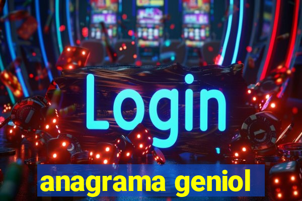 anagrama geniol