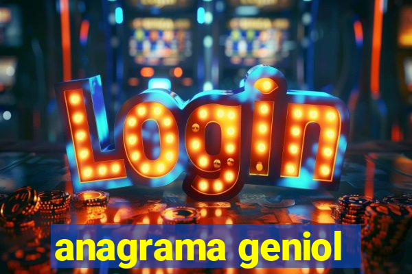 anagrama geniol