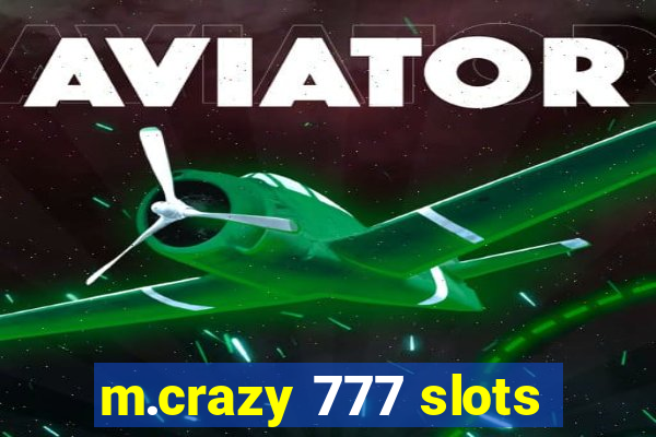 m.crazy 777 slots