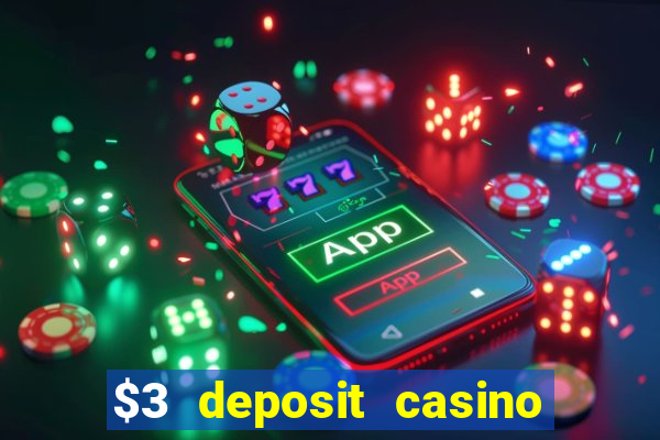 $3 deposit casino nz 2022