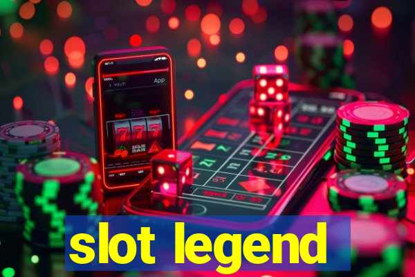 slot legend