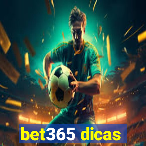 bet365 dicas