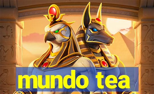 mundo tea