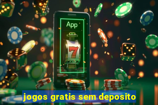 jogos gratis sem deposito