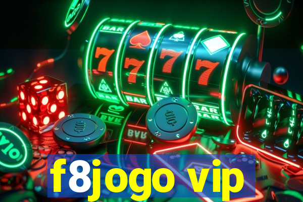 f8jogo vip