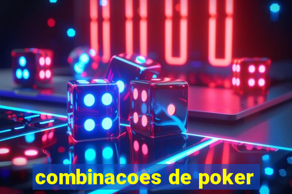 combinacoes de poker