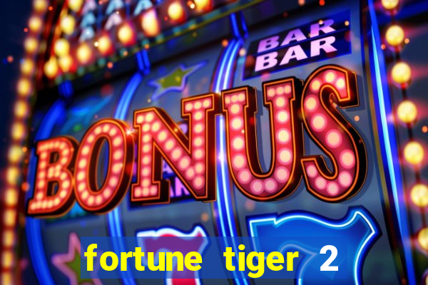 fortune tiger 2 revenge download