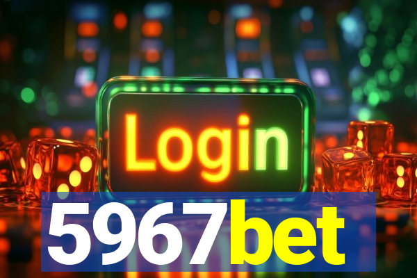 5967bet