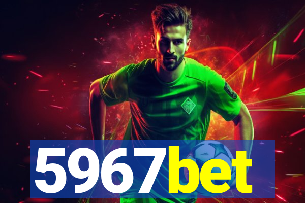 5967bet