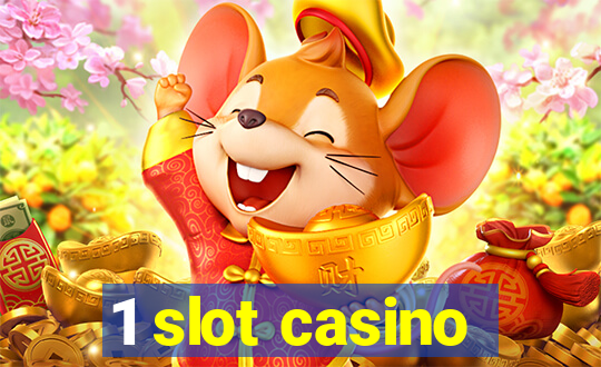 1 slot casino