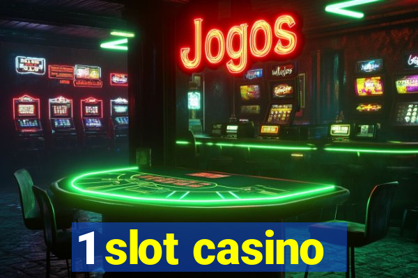 1 slot casino