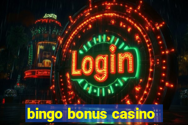 bingo bonus casino