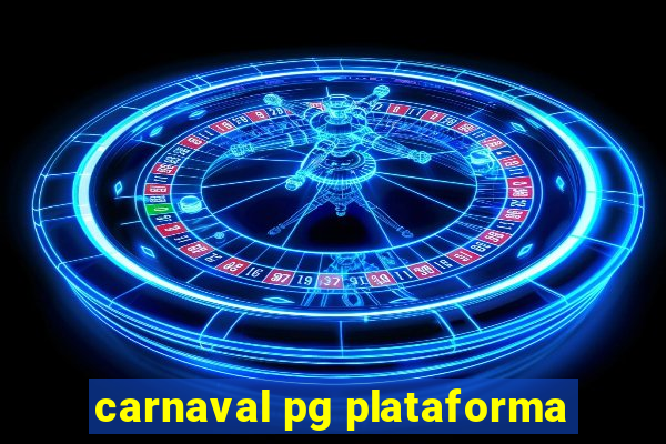 carnaval pg plataforma