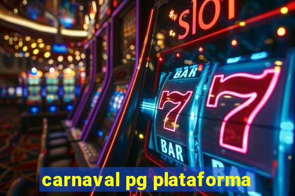 carnaval pg plataforma