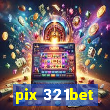 pix 321bet