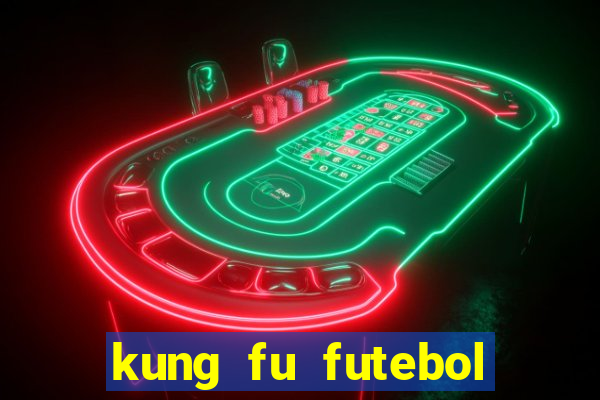 kung fu futebol clube download 1080p