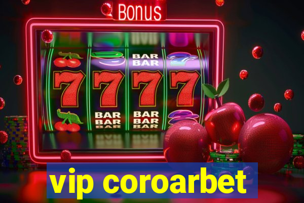 vip coroarbet