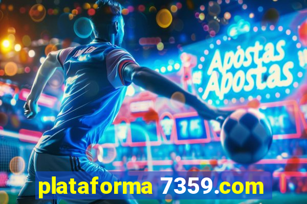 plataforma 7359.com