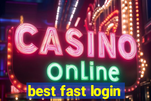 best fast login