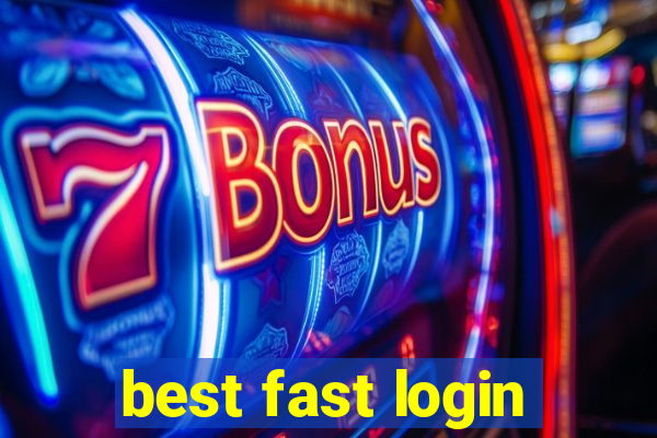 best fast login