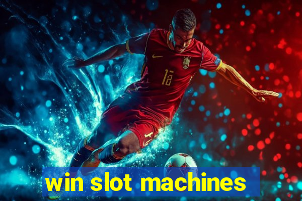 win slot machines